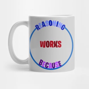 Circular Reasoning Works Because Mug